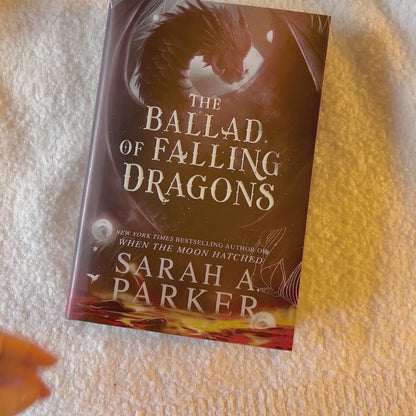 The Ballad of Falling Dragons (Deluxe Limited Edition) by Sarah A. Parker