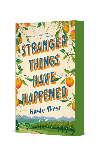 Book cover of 'Stranger Things Have Happened' by Kasie West with oranges and landscape design.