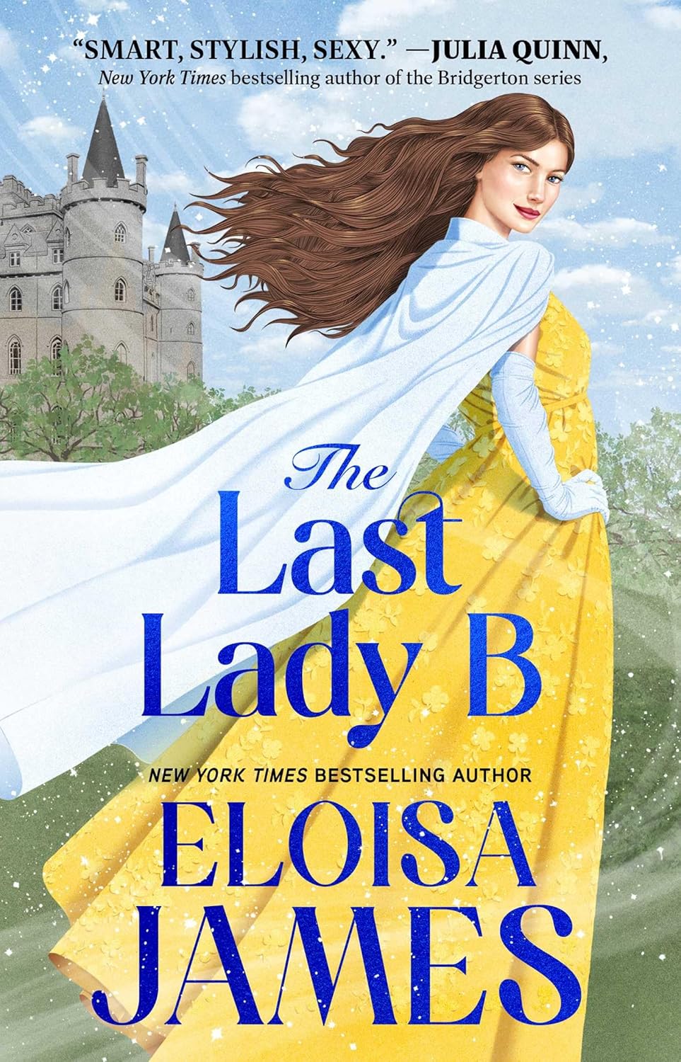 Book cover of 'The Last Lady B' by Eloisa James with a woman in a yellow dress and castle in the background.