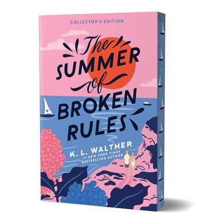 The Summer of Broken Rules (Collector's Edition) by K.L. Walther