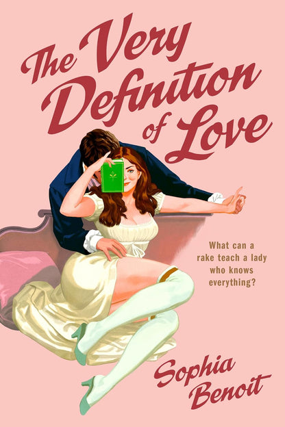 The Very Definition of Love by Sophie Benoit