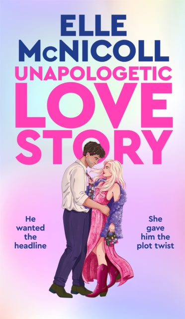 Book cover of 'Unapologetic Love Story' by Elle McNicoll featuring a couple embracing.