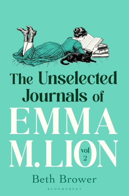 The Unselected Journals of Emma M. Lion, vol. 2 (UK Edition) by Beth Brower