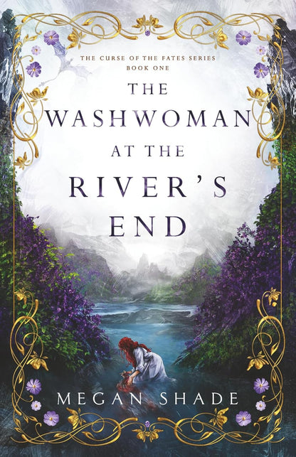 The Washwoman at the River's End by Megan Shade